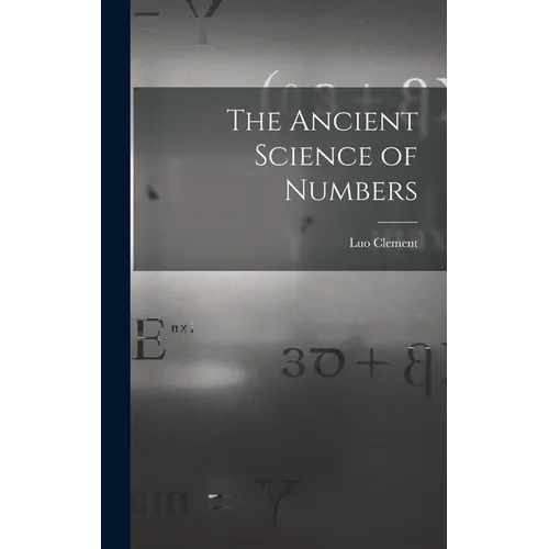 The Ancient Science of Numbers