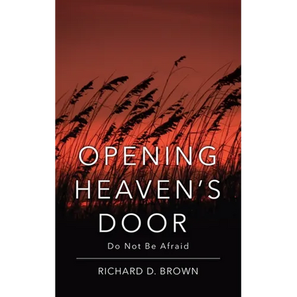 Opening Heaven's Door: Do Not Be Afraid.