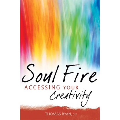Soul Fire: Accessing Your Creativity - Paperback