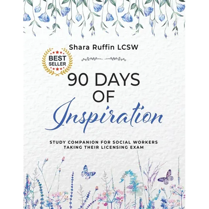 90 Days of Inspiration: Study Companion for Social Workers Taking Their Licensing Exams - Paperback