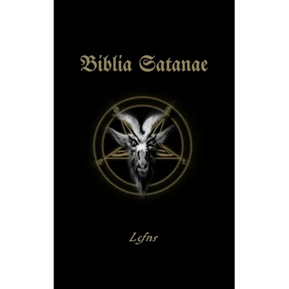 Biblia Satanae: Traditional Satanic Bible