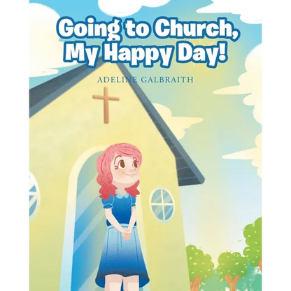 Going to Church, My Happy Day! - Paperback