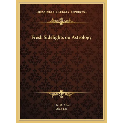 Fresh Sidelights on Astrology