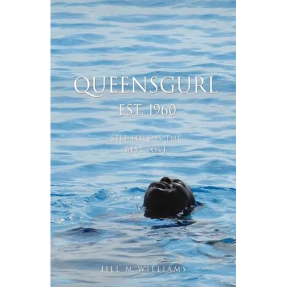 Queensgurl Est. 1960: Self Love Is the Best Love - Paperback