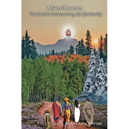 A Sacred Journey: The Road to Rediscovering My Spirituality - Paperback