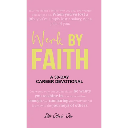 Werk by Faith: A 30-Day Career Devotional - Hardcover